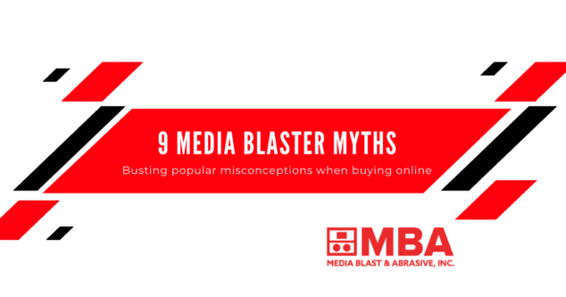 9 Myths About Buying a Media Blaster Online