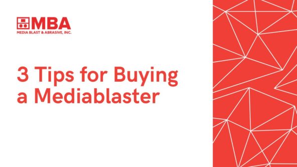 3 Tips for Buying a Mediablaster®